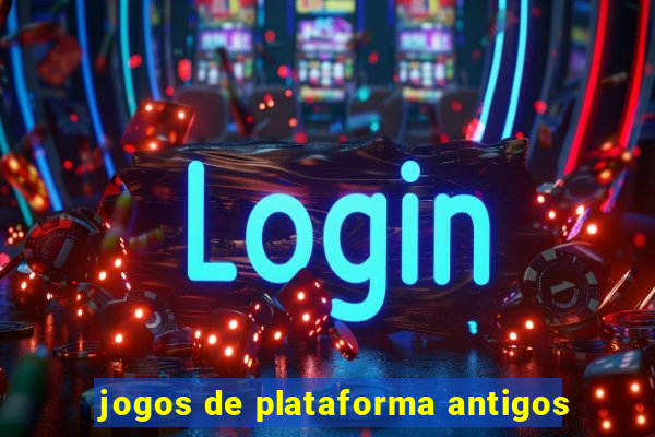 jogos de plataforma antigos