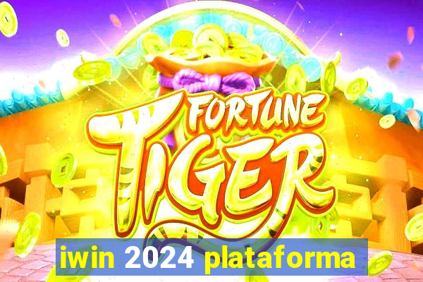 iwin 2024 plataforma