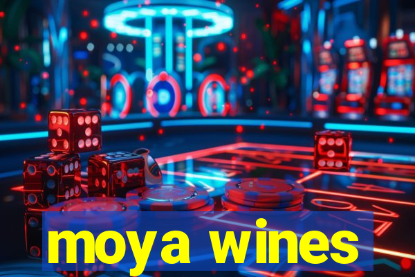 moya wines