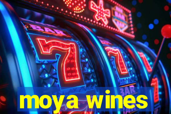 moya wines