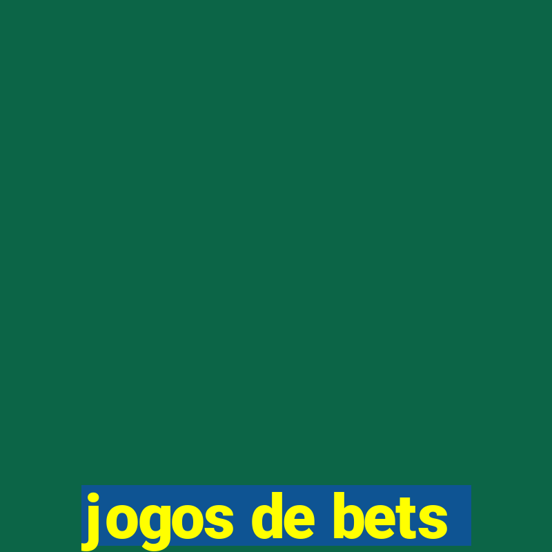 jogos de bets