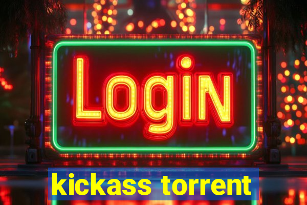 kickass torrent