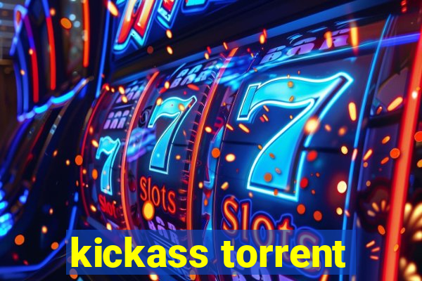 kickass torrent