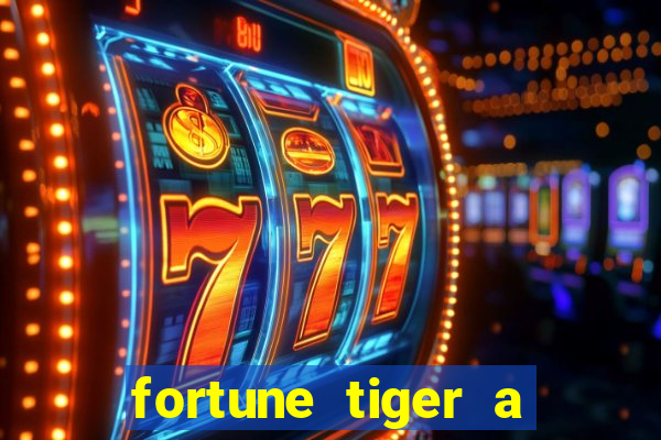 fortune tiger a partir de 1 real