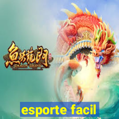 esporte facil