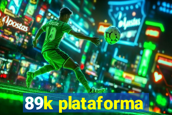 89k plataforma