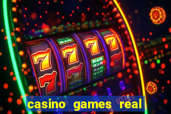 casino games real money online