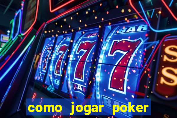 como jogar poker no sportingbet