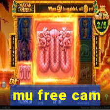 mu free cam