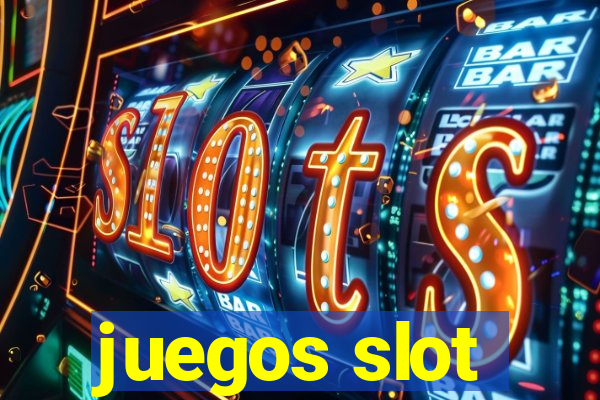 juegos slot