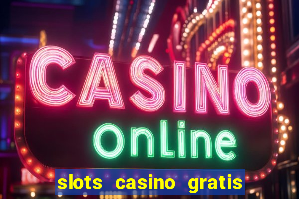 slots casino gratis 88 fortune