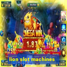 lion slot machines