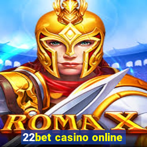 22bet casino online