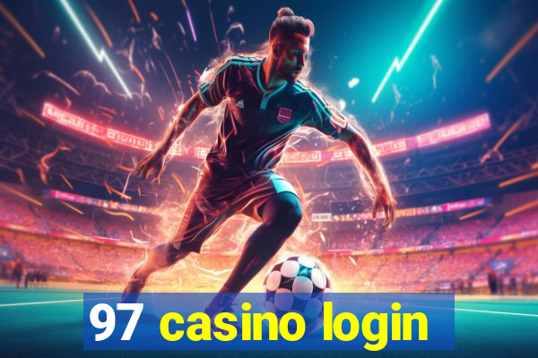 97 casino login