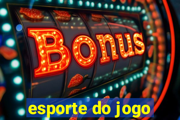 esporte do jogo