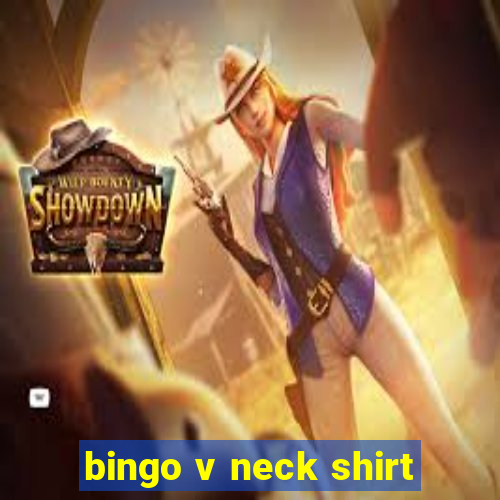 bingo v neck shirt