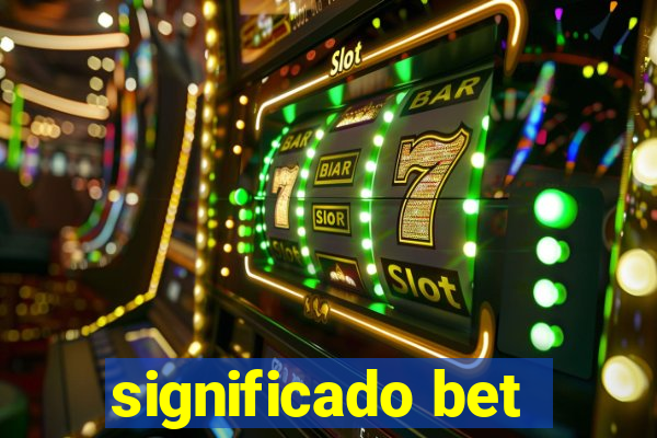 significado bet