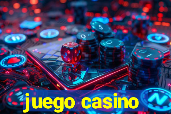 juego casino