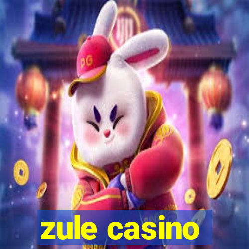 zule casino