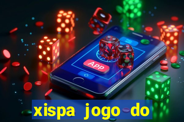 xispa jogo do bicho tabela