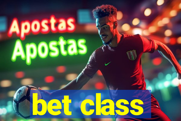 bet class