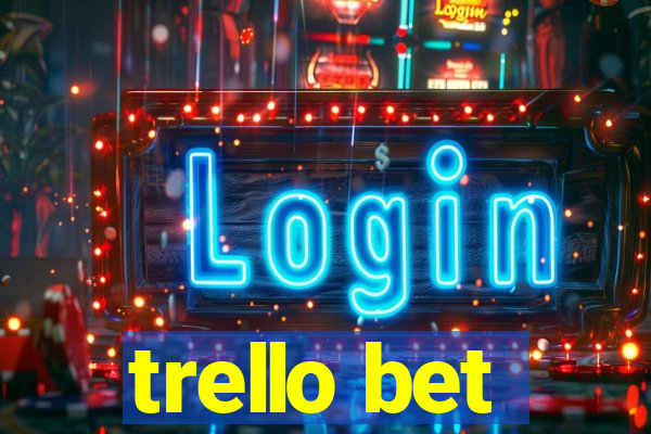 trello bet