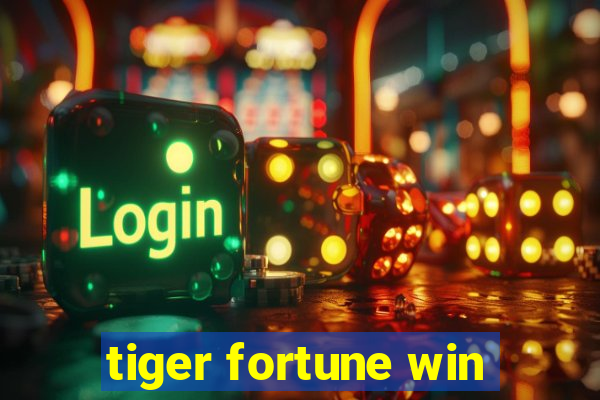 tiger fortune win