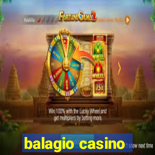 balagio casino