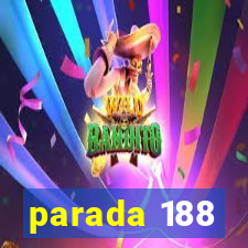 parada 188