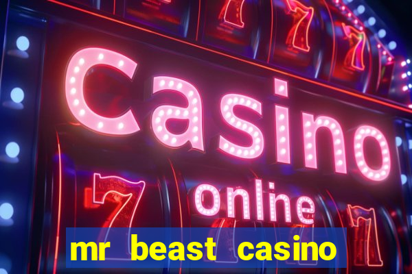 mr beast casino paga mesmo