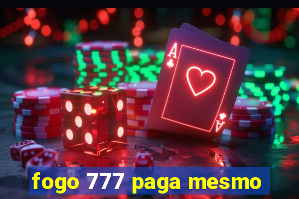 fogo 777 paga mesmo