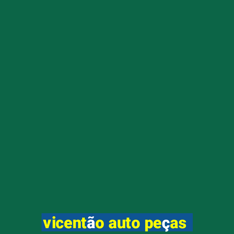 vicentão auto peças