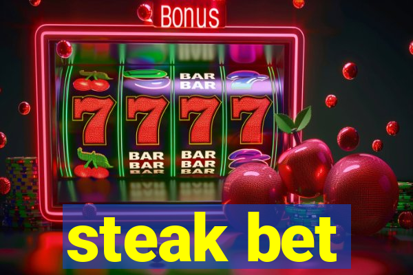 steak bet