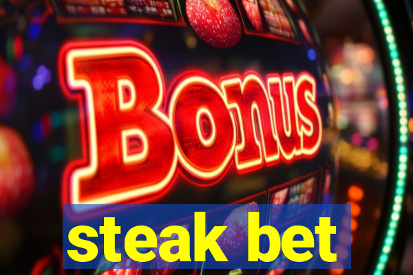 steak bet