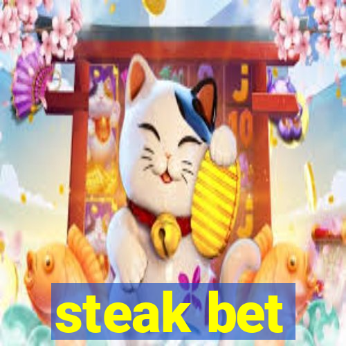 steak bet