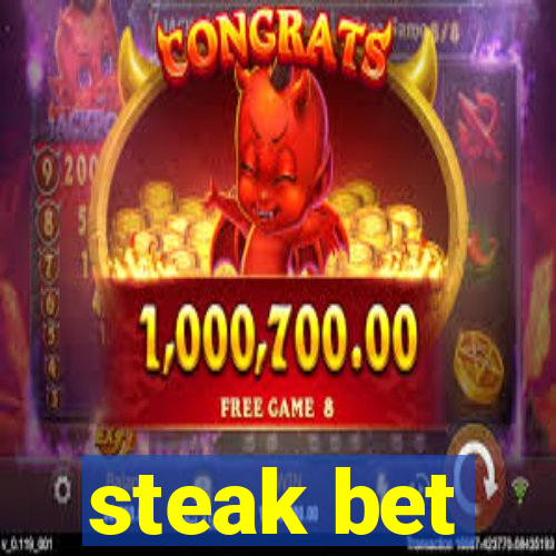 steak bet