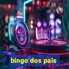 bingo dos pais