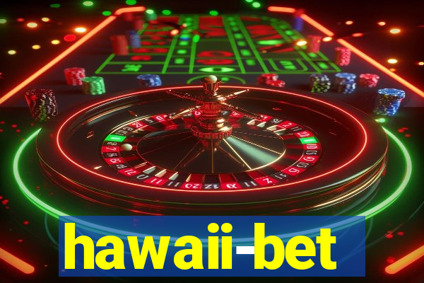 hawaii-bet