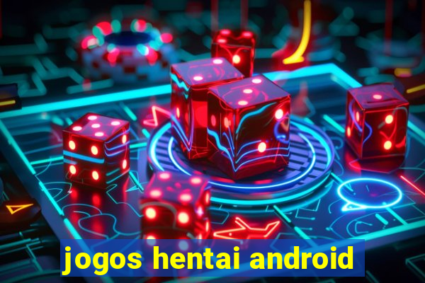 jogos hentai android