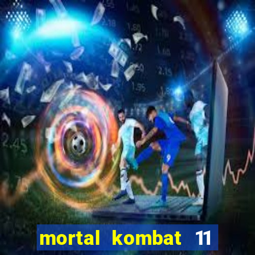 mortal kombat 11 apk mobile