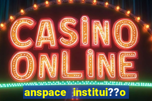 anspace institui??o de pagamento ltda jogos online