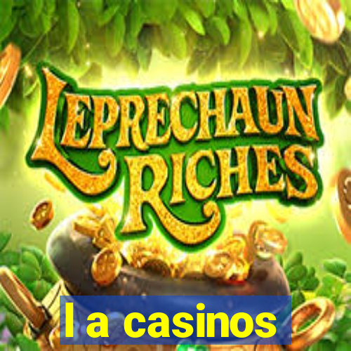 l a casinos