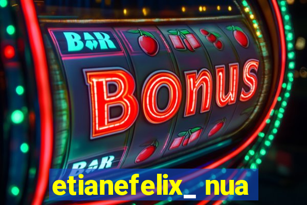 etianefelix_ nua