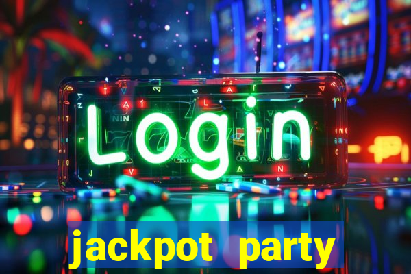 jackpot party casino slot