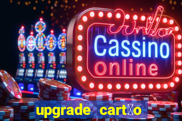 upgrade cart茫o porto seguro