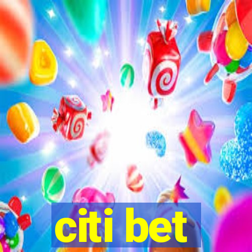 citi bet