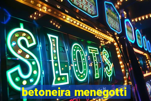 betoneira menegotti