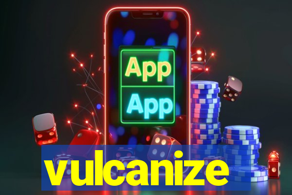 vulcanize