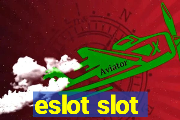 eslot slot