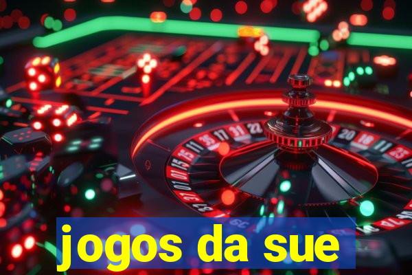 jogos da sue